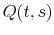 Q(t,s)