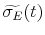 \widetilde{\sigma_E}(t)