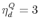 \eta_d^Q=3