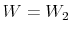  W=W_{2}