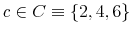  c\in C\equiv\left\{ 2,4,6\right\} 