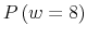  P\left( w=8\right) 