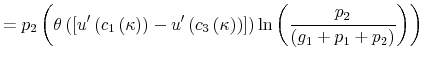 \displaystyle =p_{2}\left( \theta\left( \left[ u^{\prime}\left( c_{1}\left( \kappa\right) \right) -u^{\prime}\left( c_{3}\left( \kappa\right) \right) \right] \right) \ln\left( \frac{p_{2}}{\left( g_{1}+p_{1}% +p_{2}\right) }\right) \right)% 