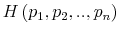  H\left( p_{1},p_{2},..,p_{n}\right) 