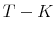  T-K