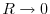  R\rightarrow 0