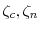  \zeta_{c},\zeta_{n}