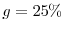  g=25\%
