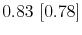  0.83~[0.78]