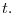  t.