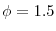  \phi =1.5