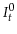  I_t^0 