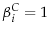  \beta _i^C =1
