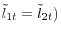\tilde {l}_{1t} =\tilde {l}_{2t} )