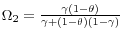 \Omega _2 =\frac{\gamma (1-\theta )}{\gamma +(1-\theta )(1-\gamma )}