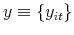  y\equiv \{y_{it}\}