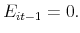  E_{it-1}=0.