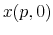  x(p,0)