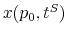  x(p_{0},t^{S})