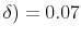  \delta)=0.07