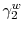  \gamma_{2}^{w}