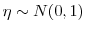  \eta\sim N(0,1)