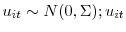 \displaystyle u_{it}\sim N(0,\Sigma);{ }u_{it}