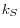 k_S