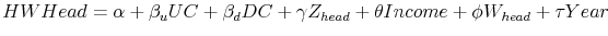 \displaystyle HWHead = \alpha + \beta_u UC + \beta_d DC + \gamma Z_{head} + \theta Income + \phi W_{head} + \tau Year