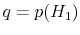  q = p(H_1)