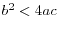 b^2<4ac