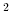  ^{2}% 