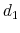  d_{1}