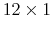  12\times1