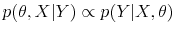 \displaystyle p(\theta,X\vert Y)\propto p(Y\vert X,\theta)