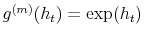  g^{(m)}(h_{t})=\exp(h_{t})