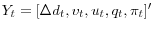 Y_{t}=[\Delta d_{t},v_{t},u_{t},q_{t},\pi_{t}]'