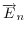 \overrightarrow{E}_{n}
