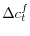  \Delta c_{t}^{f}