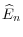\displaystyle \widehat{E}_{n}