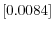  \left[ 0.0084\right] 
