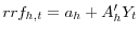 \displaystyle rrf_{h,t}=a_{h}+A_{h}^{\prime}Y_{t}% 