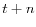  t+n