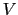  V