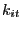 k_{it} 