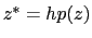  z^{\ast}=hp(z)