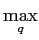 LaTex Encoded Math: \displaystyle \underset{q}{\max}