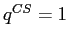  q^{CS}=1