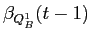LaTex Encoded Math: \displaystyle \beta_{Q^{1}_{B}}(t-1)