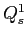  Q_{s}^{1}
